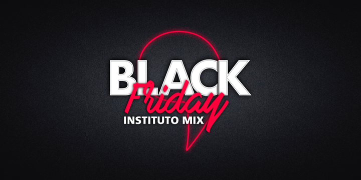 Black Friday traz novidades e descontos para alunos no Instituto Mix
